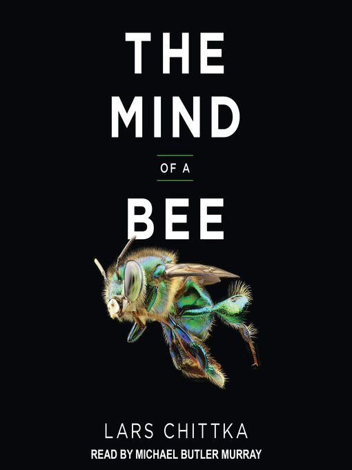 Title details for The Mind of a Bee by Lars Chittka - Available